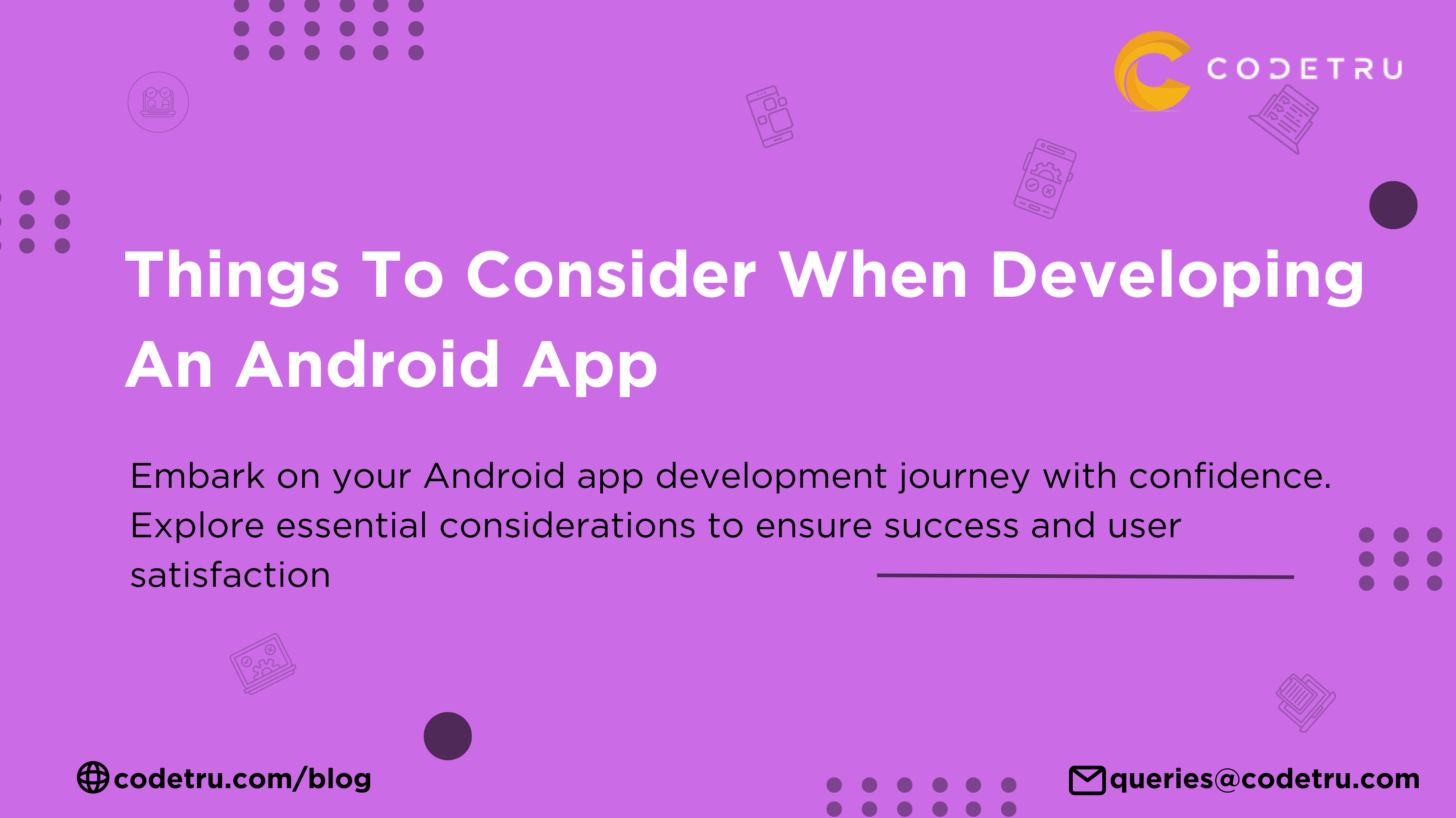 things to consider when developing android app